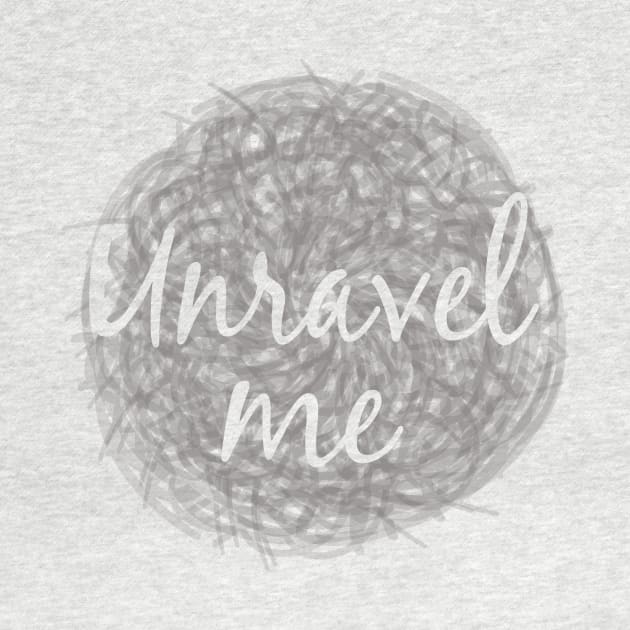 Unravel Me by Girona